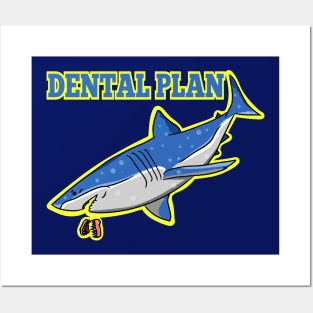 Funny shark dental plan t-shirt Posters and Art